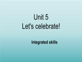 牛津译林版七年级英语上册：Unit 5 Let's celebrate!   Integrated skills课件（共29张PPT）