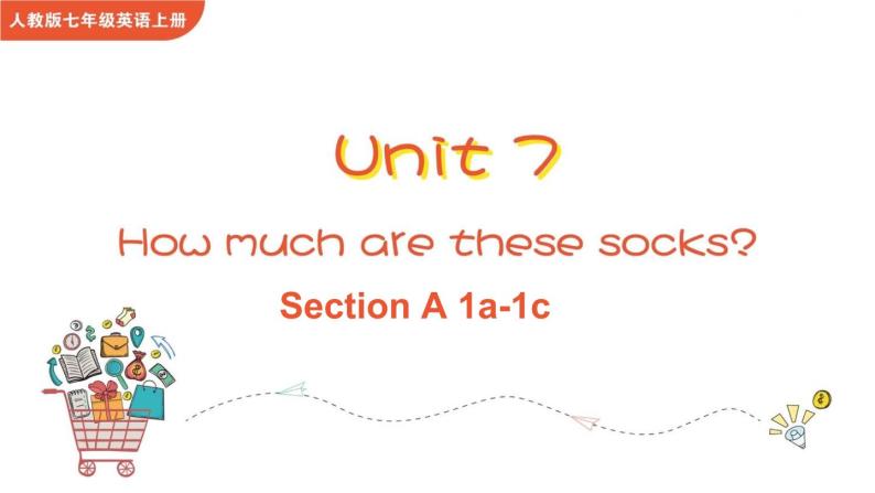 Unit 7 How much are these socks Section A 1a-1c课件+音频01
