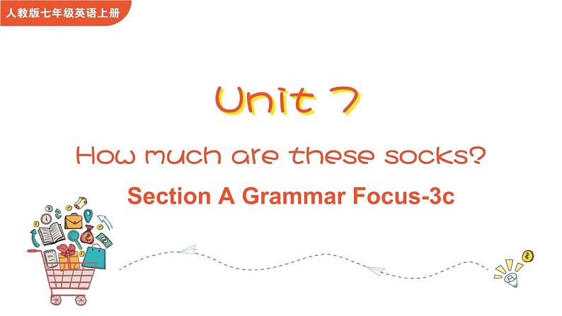 Unit 7 How much are these socks Section A Grammar focus-3c课件01