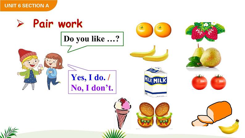 Unit 6 Do you like bananas Section A 2a-2d课件+音频04