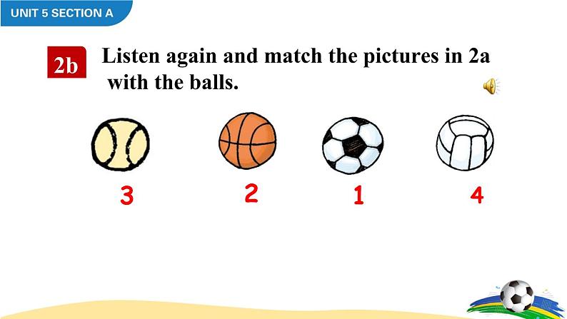 Unit 5 Do you have a soocer ball Section A 2a-2d课件+音频07