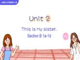 Unit 2 This is my sister Section B 1a-1d课件+音频