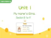 Unit 1 My name's Gina Section B 1a-1f课件+音频