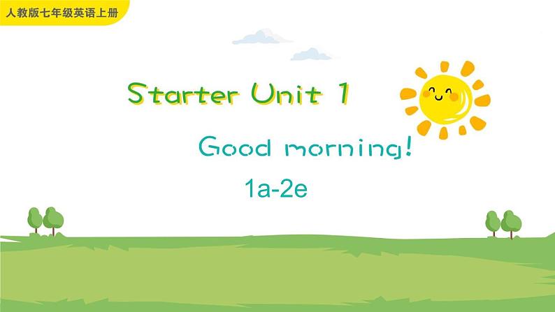 Starter Unit 1 Good morning! 1a-2e课件+音频素材01