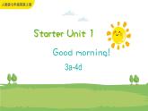 Starter Unit 1 Good morning! 3a-4d课件+音频素材