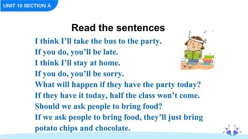 Unit 10 If you go to the party, you'll have a great time Section A Grammar Focus-3c课件07