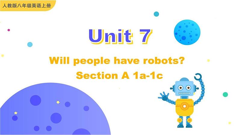 Unit 7 Will people have robots Section A 1a-1c课件+音频01