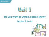 Unit 5  Do you want to watch a game show Section B 1a-1d课件+音频