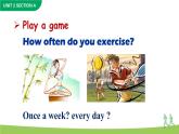 Unit 2  How often do you exercise Section A Grammar Focus-3c课件