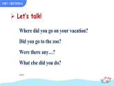 Unit 1 Where did you go on vacation Section A Grammar Focus-3c课件