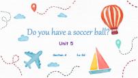 初中英语人教新目标 (Go for it) 版七年级上册Unit 5 Do you have a soccer ball?Section A精品ppt课件