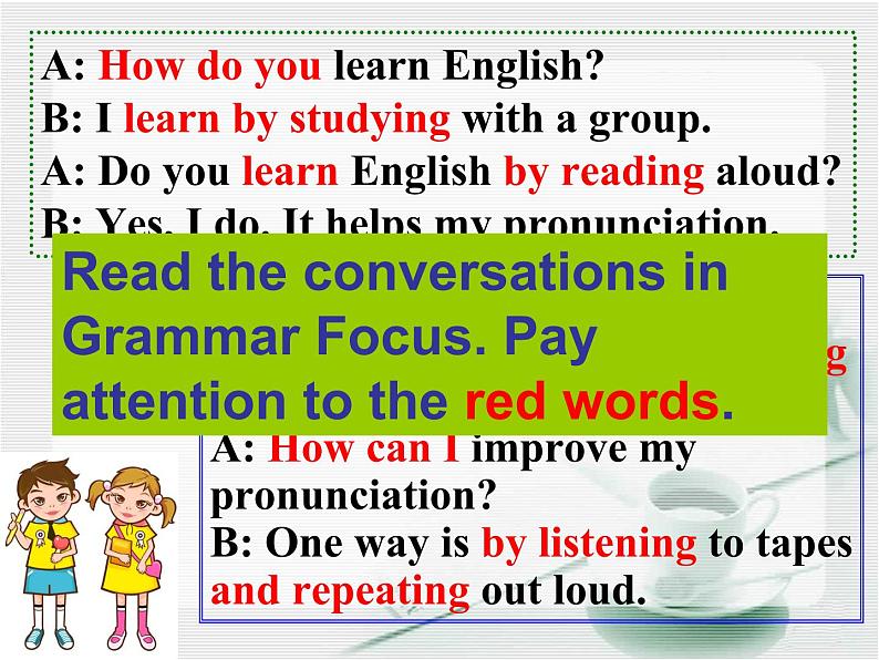 unit1How can we become good learners SectionA Grammar Focus-4c课件05