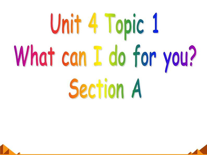 仁爱版七年级英语上Unit 4 Topic 1 What can I do for you？  Section A 课件01