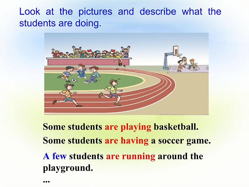 仁爱版七年级英语下册 Unit 5 Topic 2 A few students are running around the playground  Section C  课件07