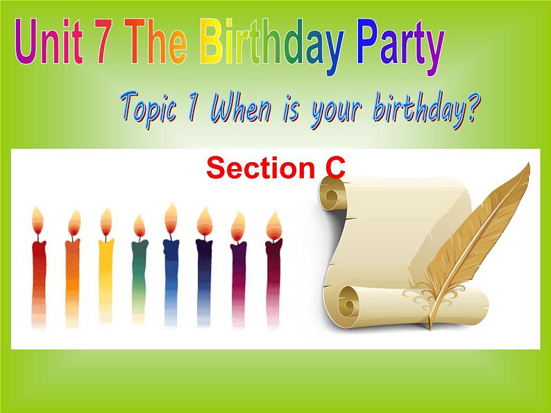 仁爱版七年级英语下册 Unit 7 Topic 1 When is your birthday？  Section C   课件第1页