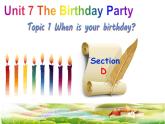 仁爱版七年级英语下册 Unit 7 Topic 1 When is your birthday？  Section D   课件