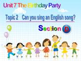 仁爱版七年级英语下册 Unit 7 Topic 2  Can you sing an English song？Section D 课件