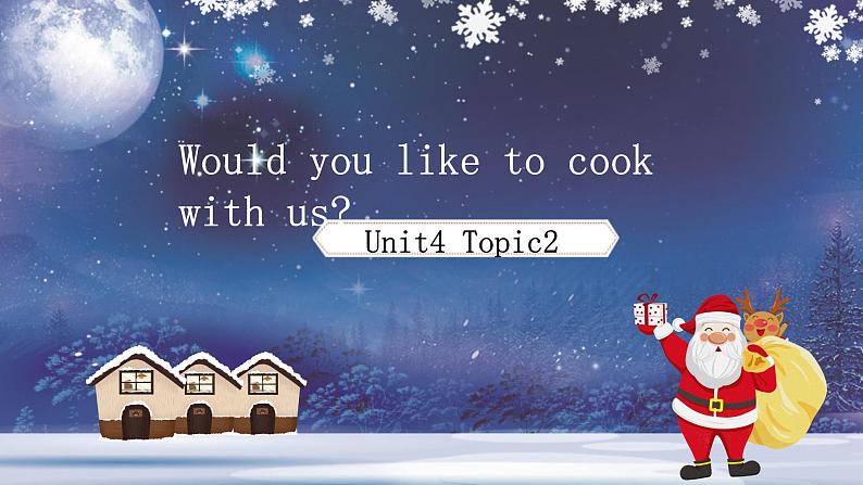 U4 Topic 2 Would you like to cook with us? 课件第1页