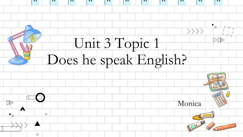 U3 Topic 1 Does he speak Chinese? 课件01