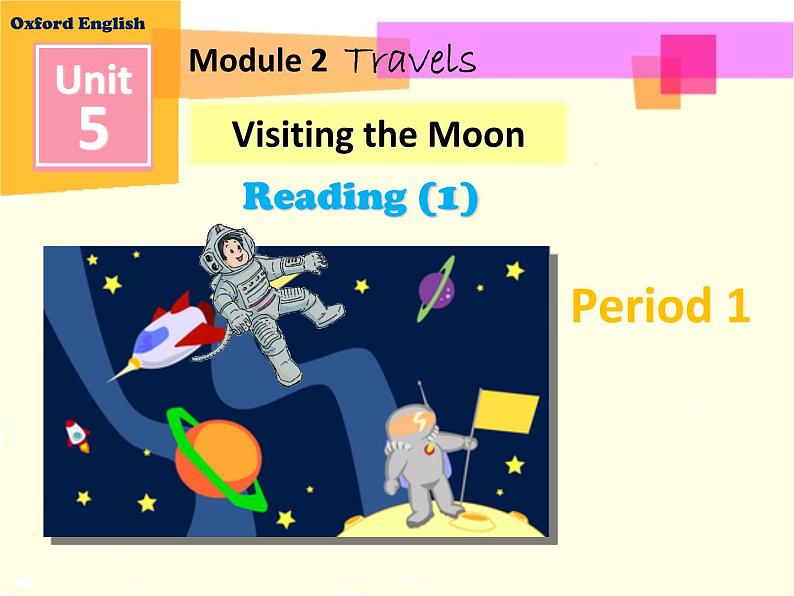 Unit 5 visiting the moon  Period 1 课件第1页