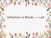 初中英语语法专题复习课件：Inflection in words -ed