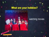 外研版八年级英语下册 Module6 Unit2 Hobbies can make you grow as a person 课件 (共55张PPT)