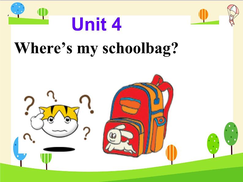 七年级Unit4 Where is my schoollbag Section A 课件第1页