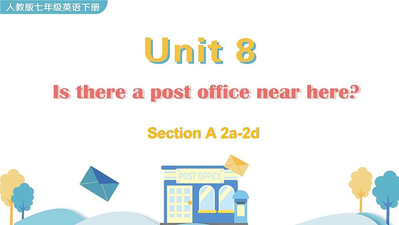 Unit 8 Section A 2a-2d 课件第1页