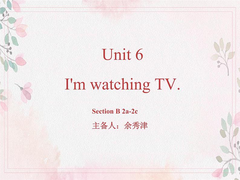 人教版七年级下册 Unit 6 Section B 2a-2c课件01