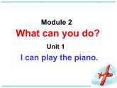 外研（新标准）版七年级下Module 2  Unit 1 I can play the piano 课件