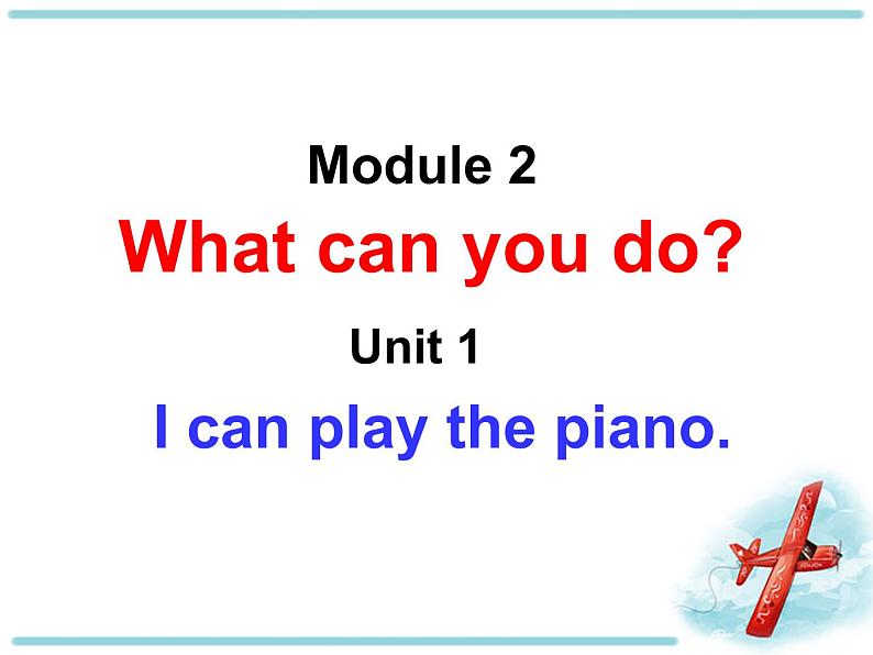 外研（新标准）版七年级下Module 2  Unit 1 I can play the piano 课件04