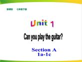 人教版新目标七年级下册英语Unit1 Can you play the guitar Section A (1a-1c)课件