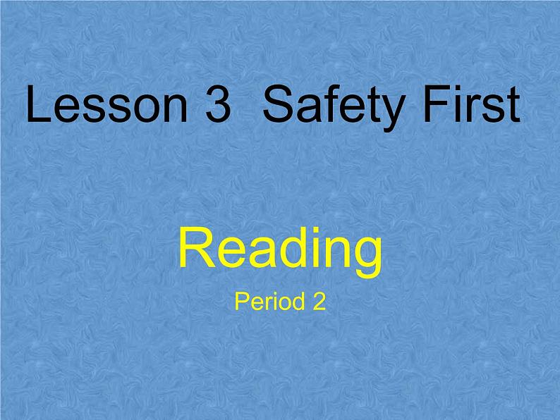 2021春北师大版英语七下Unit 1《Lesson 3 Safety First》ppt第2课时教学课件第1页