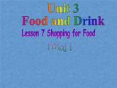 北师大版英语七下Unit 3《Lesson 7 Shopping for Food》ppt第1课时教学课件