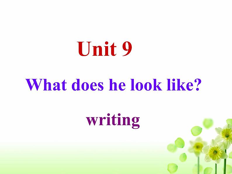 人教版七下Unit9-What-does-he-look--like单元话题课件01