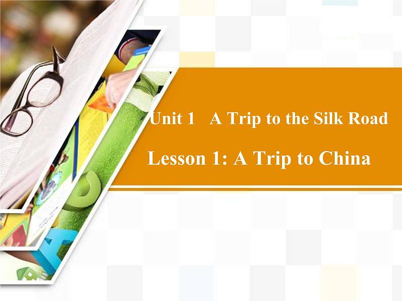 冀教版七年级下册 Unit 1 A Lesson 1 A Trip to China.ppt04