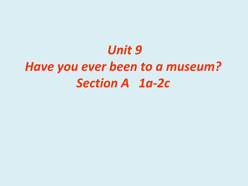 人教版英语八年级下册 Unit9 Section A 1a-2c 教学课件 （共19张ppt）01