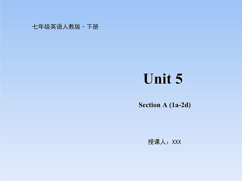 人教新目标版英语七年级下册教学课件：Unit 5 (6份打包)01