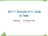 外研版2021学年七下英语 Module 4  Unit 1 Everyone will study at home. 同步教学课件