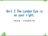 2021学年外研版七下英语 Module 6  Unit 2 The London Eye is on your right. PPT课件
