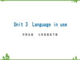 年外研版2021学七下英语 Module 12  Unit 3 Language in use 同步教学课件