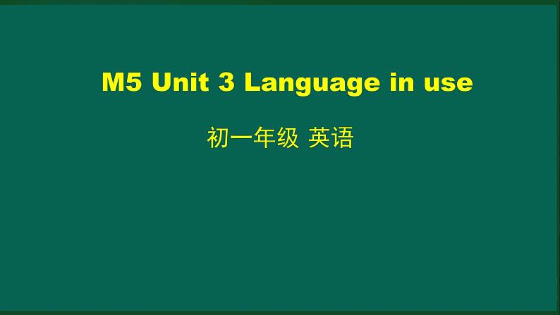 外研版七年级英语下册 Module5 Unit 3 Language in use（PPT课件）01