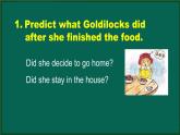 外研版七年级英语下册 Module8 Unit 2 Goldilocks hurried out of the house(PPT课件）