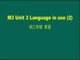 外研版八年级英语下册 Module3 Unit 3 Language in use(2)（PPT课件）