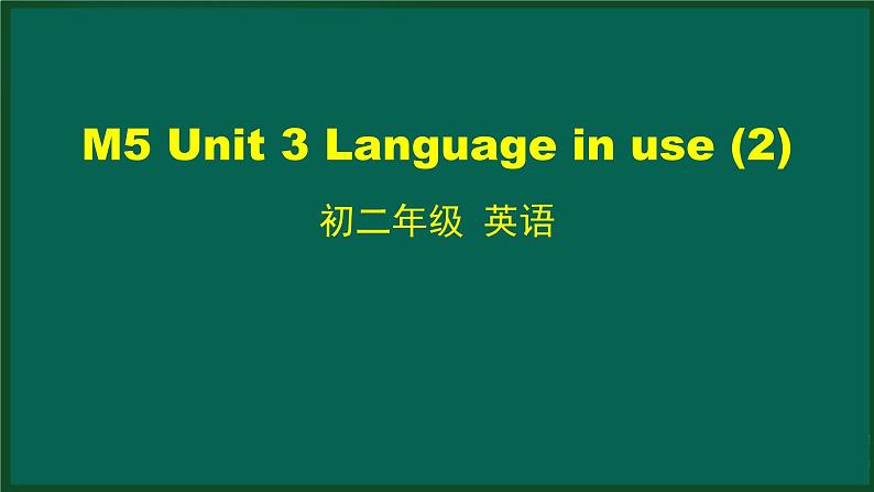 外研版八年级英语下册 Module5 Unit3 Language in use(2)（PPT课件）01