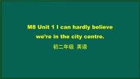 外研版 (新标准)八年级下册Unit 1  I can hardly believe we are in the city centre课文内容课件ppt