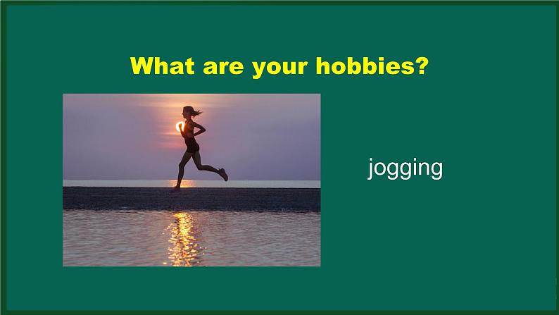 外研版八年级英语下册 Module6 Unit2 Hobbies can make you grow as a person（PPT课件）07