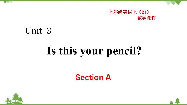 Unit 3 Section A-2021-2022学年七年级 上册 同步教学课件（人教版）01