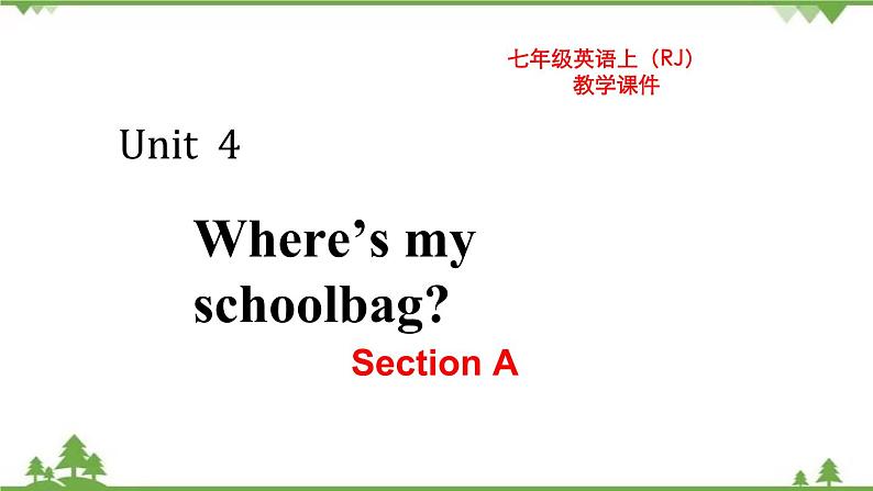 Unit 4 Section A-2021-2022学年七年级 上册 同步教学课件（人教版）01