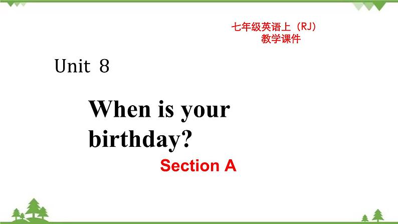 Unit 8 Section A-2021-2022学年七年级 上册 同步教学课件（人教版）01